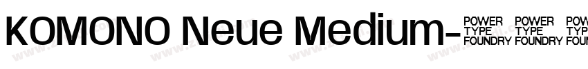 KOMONO Neue Medium字体转换 KOMONO Neue Medium字体转换